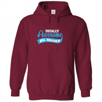 Totally Awesome Big Brother Classic Unisex Kids and Adults Pullover Hoodie for Brothers